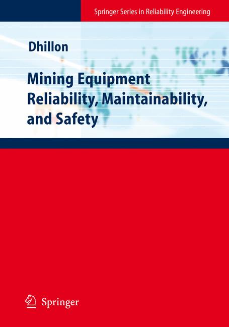 Mining Equipment Reliability Maintainability and Safety