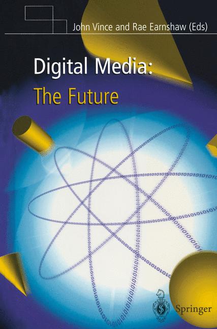 Digital Media: The …