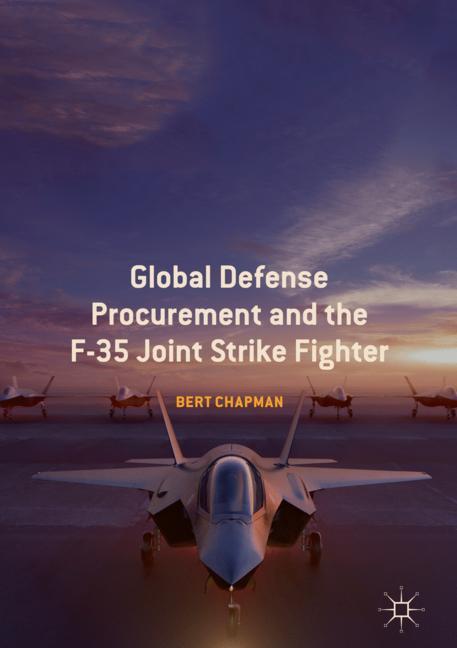 ISBN 9783030013677 product image for Global Defense Procurement and the F-35 Joint Strike Fighter | upcitemdb.com