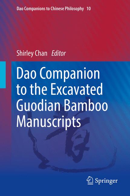 ISBN 9783030046330 product image for Dao Companion to the Excavated Guodian Bamboo Manuscripts | upcitemdb.com