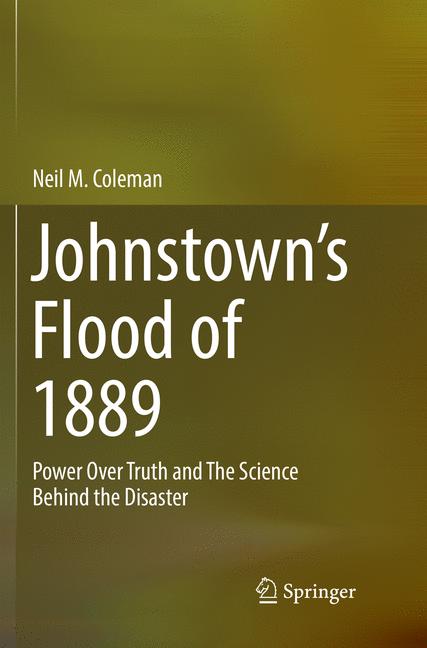 Johnstown’s Flood of 1889