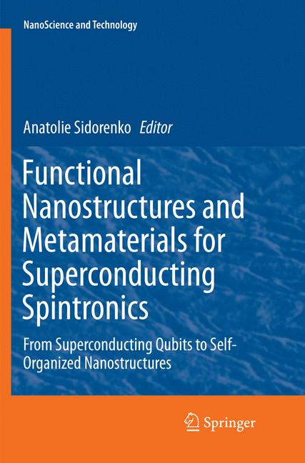 Functional Nanostructures and Metamaterials for Superconducting Spintronics-image-978-3-030-08026-6
