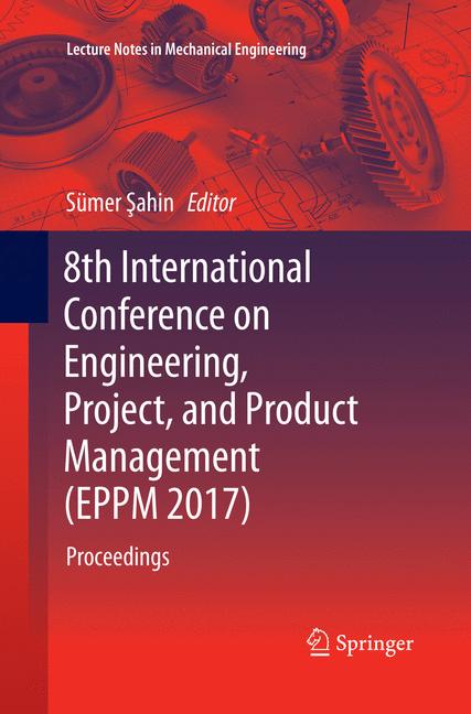8Th International Conference On Engineering, Project, And Product Management (E…