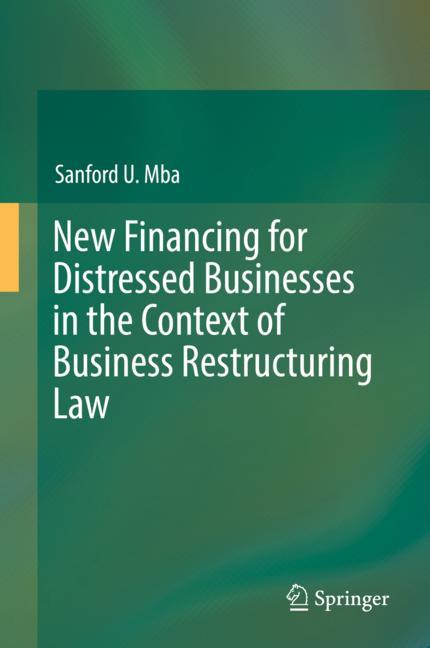 New Financing For Distressed Businesses In The Context Of Business Restructurin…