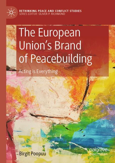The European Unions Brand of Peacebuilding