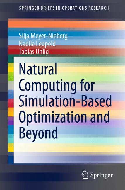 Natural Computing for SimulationBased Optimization and Beyond