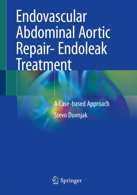 Endovascular Abdominal Aortic Repair- Endoleak Treatment-image-978-3-030-32167-3