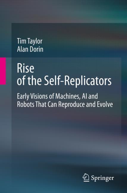 Rise of the SelfReplicators