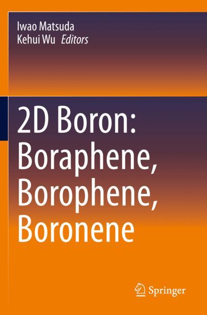 2D Boron: Boraphene…