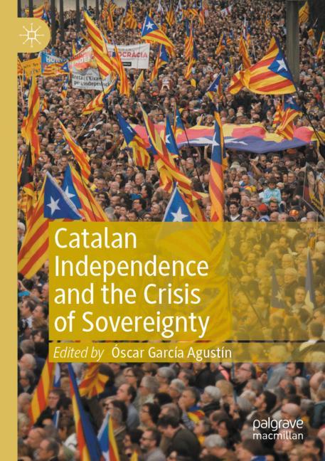 Catalan Independence And The Crisis Of Sovereignty