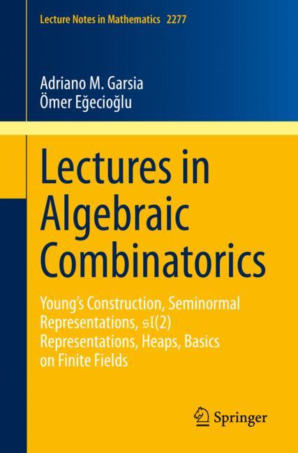 ISBN 9783030583729 product image for Lectures in Algebraic Combinatorics | upcitemdb.com