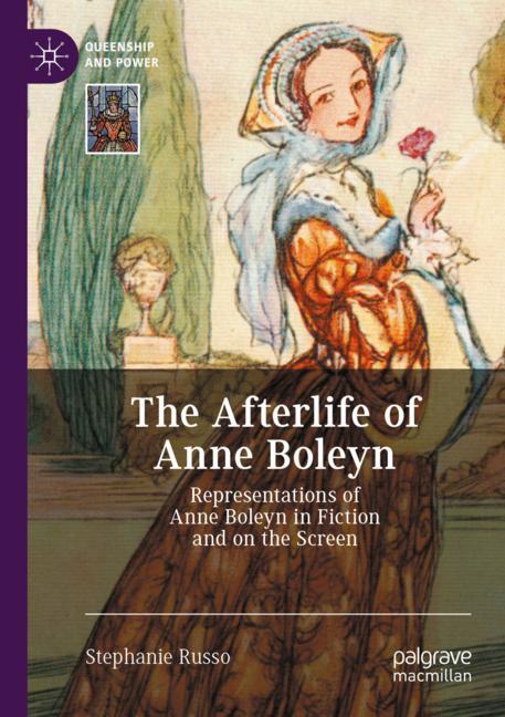 The Afterlife Of Anne Boleyn