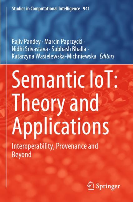 Semantic Iot: Theor…
