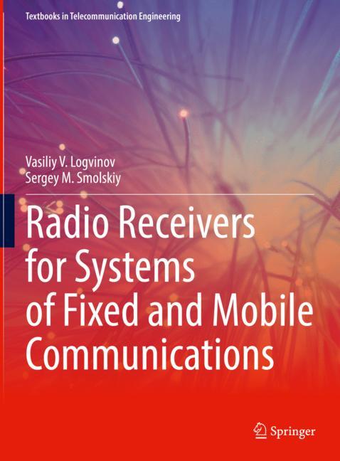 Radio Receivers for Systems of Fixed and Mobile Communications-image-978-3-030-76628-3