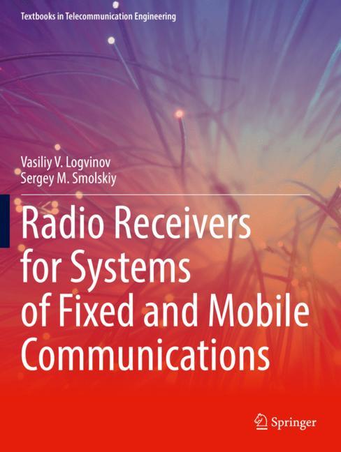 Radio Receivers for Systems of Fixed and Mobile Communications-image-978-3-030-76630-6