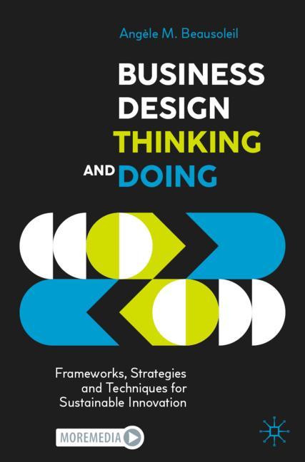 Springer International Publishing Business Design Thinking And Doing