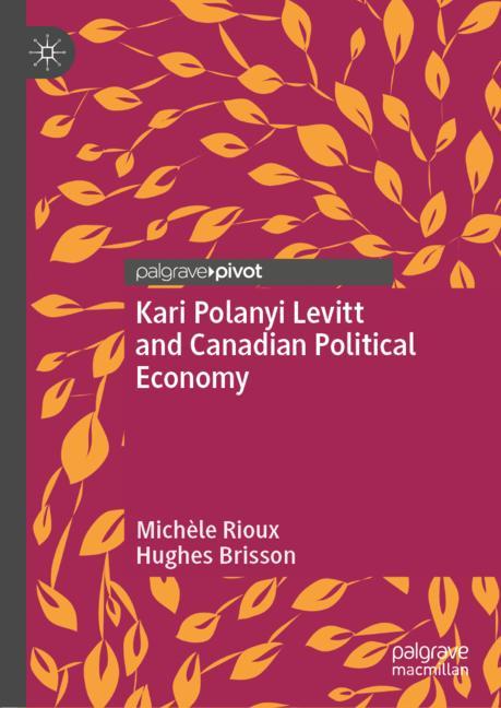 Kari Polanyi Levitt And Canadian Political Economy