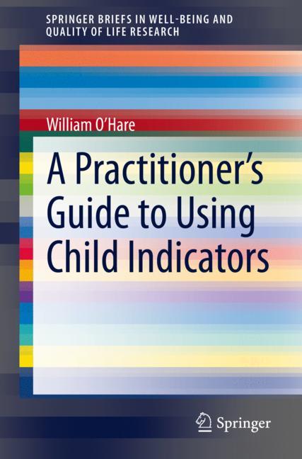 A Practitioner’s Guide to Using Child Indicators