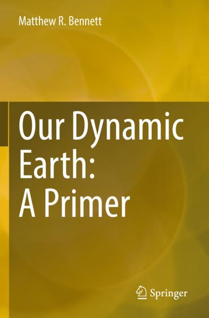 Our Dynamic Earth: …