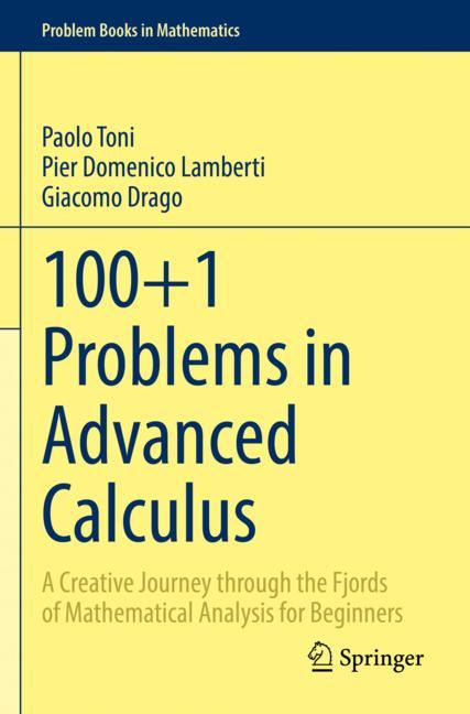 Springer International Publishing 100+1 Problems In Advanced Calculus
