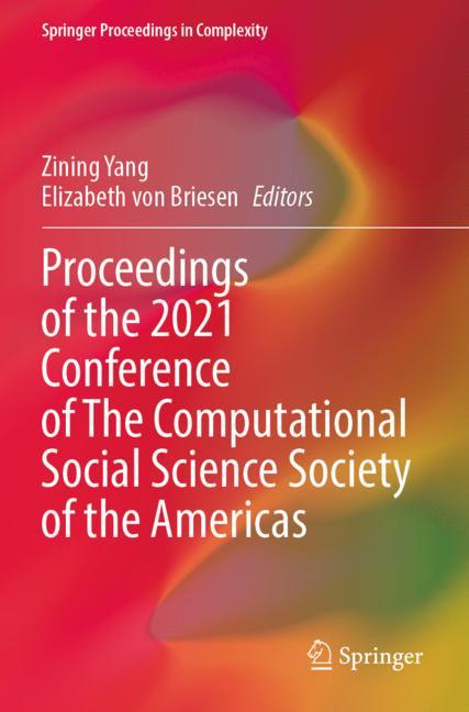 Springer International Publishing Proceedings Of The 2021 Conference Of The Computational Social Science Society Of The Americas