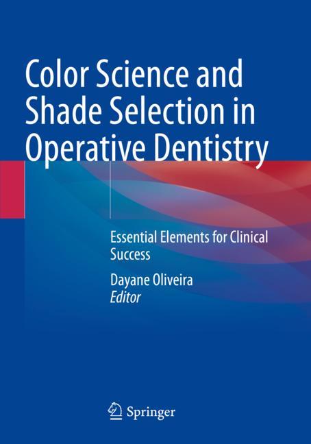 Color Science And Shade Selection In Operative Dentistry