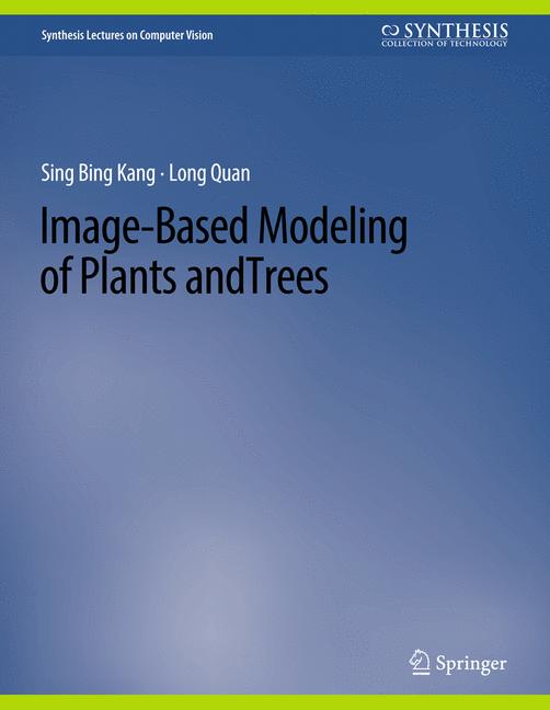Image-Based Modeling of Plants and Trees-image-978-3-031-01808-4