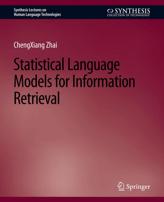 Statistical Language Models for Information Retrieval-image-978-3-031-02130-5