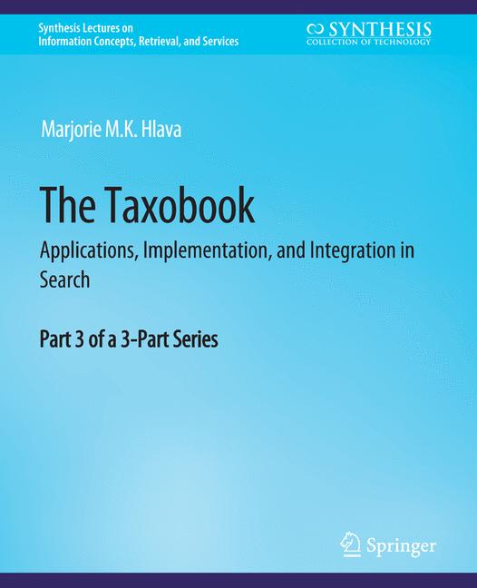 Taxobook : Applications, Implementation, and Integration in Search, Part 3 of a 3-Part Series