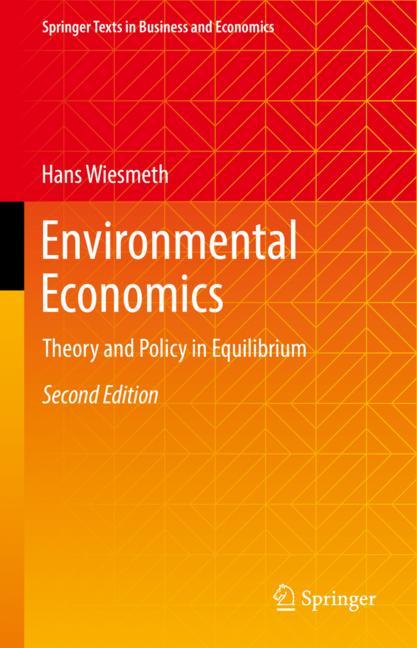 Environmental Economics : Theory and Policy in Equilibrium