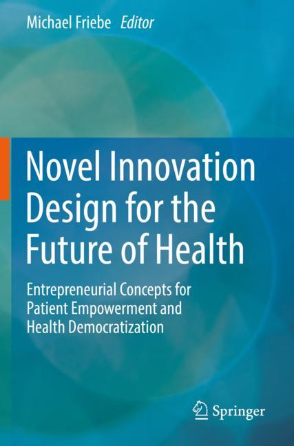 Novel Innovation Design For The Future Of Health
