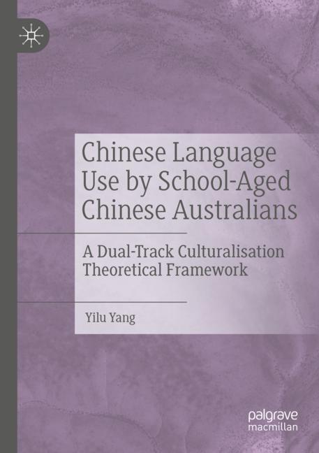 Springer International Publishing Chinese Language Use By School-Aged Chinese Australians