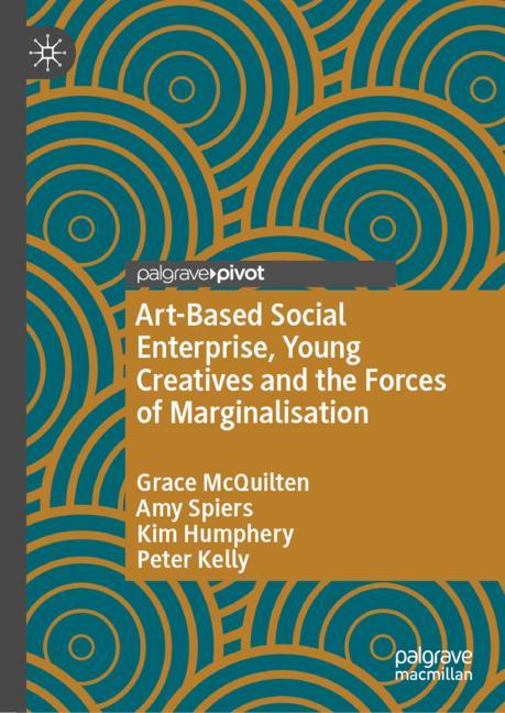 Art-Based Social Enterprise, Young Creatives and the Forces of Marginalisation-image-978-3-031-10925-6