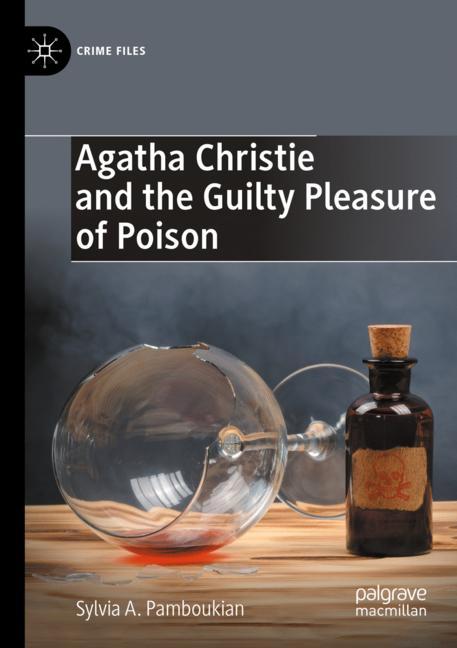 Agatha Christie And The Guilty Pleasure Of Poison