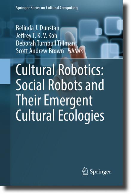 Cultural Robotics: …