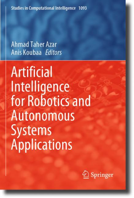 Artificial Intelligence for Robotics and Autonomous Systems Applications-image-978-3-031-28717-6
