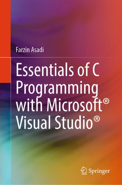 Essentials Of C Programming With MicrosoftÂ® Visual StudioÂ®