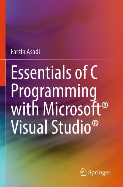 Essentials Of C Programming With MicrosoftÂ® Visual StudioÂ®