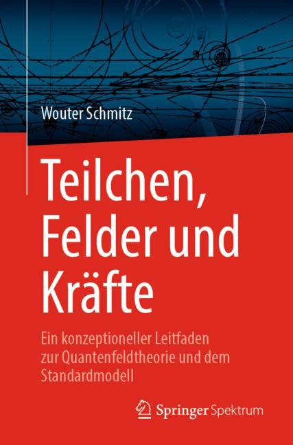 Teilchen, Felder Un…