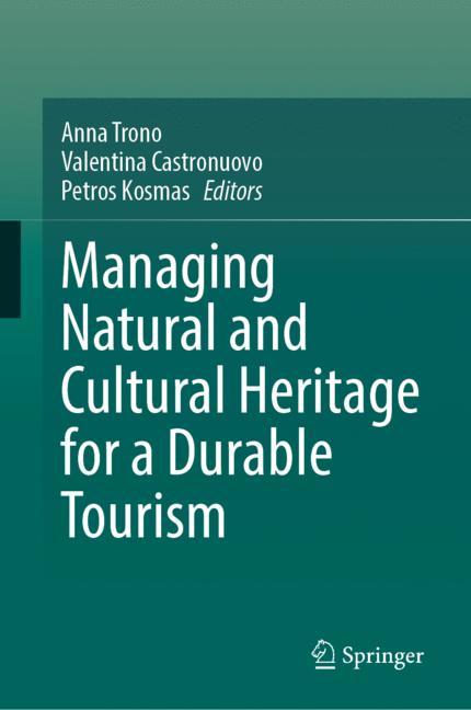 Managing Natural And Cultural Heritage For A Durable Tourism