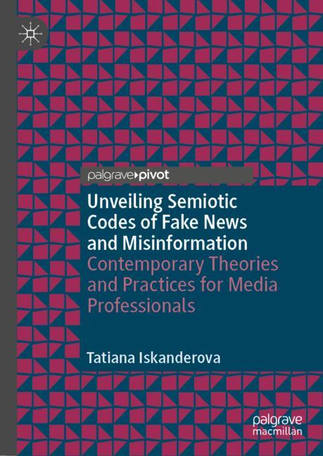 Unveiling Semiotic Codes of Fake News and Misinformation-image-978-3-031-53751-6