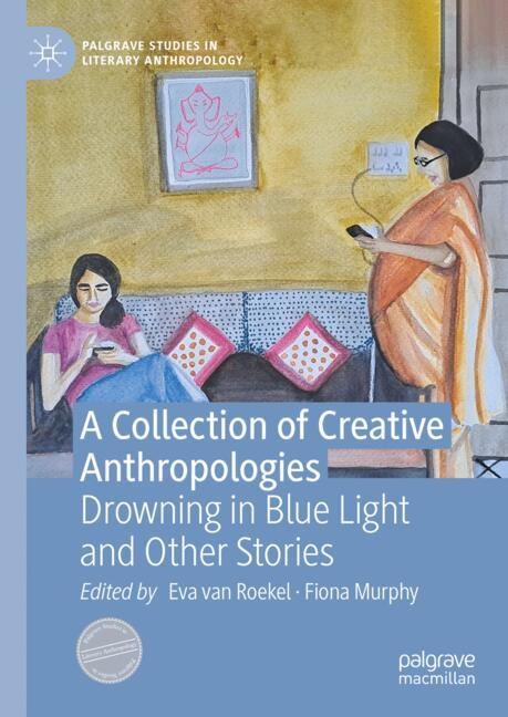 A Collection Of Creative Anthropologies