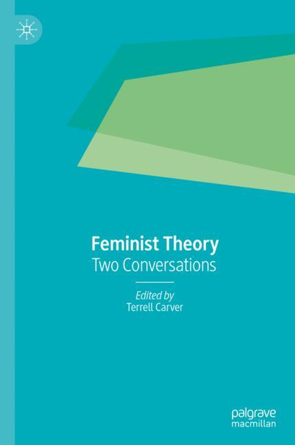 Feminist Theory : Two Conversations