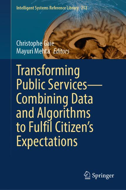 Transforming Public ServicesâCombining Data And Algorithms To Fulfil Citizenâ…