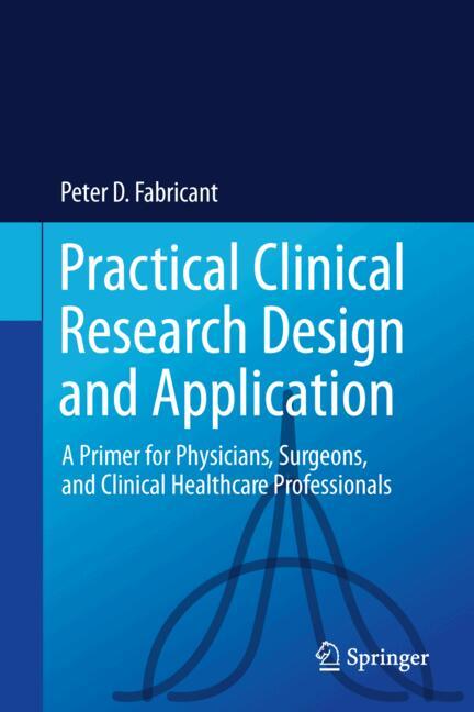 ISBN 9783031583797 product image for Practical Clinical Research Design and Application | upcitemdb.com
