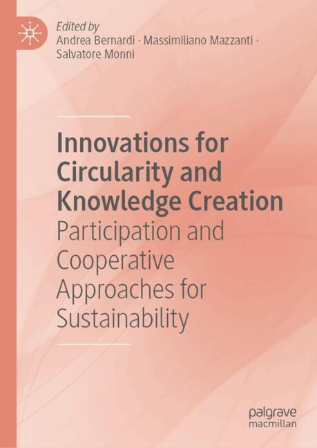 Innovations for Circularity and Knowledge Creation : Participation and Cooperative Approaches for Sustainability