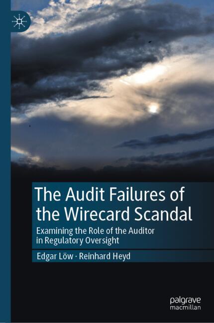 Palgrave Macmillan The Audit Failures Of The Wirecard Scandal
