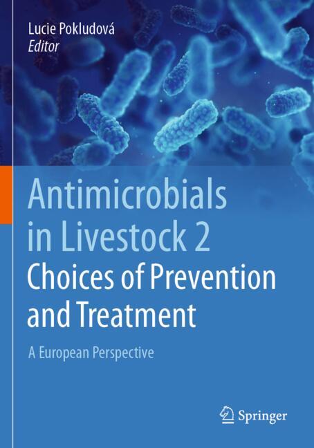 Antimicrobials in Livestock 2: Choices of Prevention and Treatment-image-978-3-031-60809-4