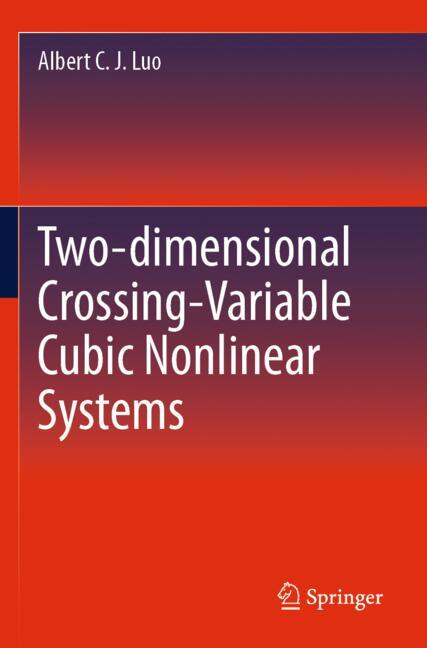 Two-dimensional Crossing-Variable Cubic Nonlinear Systems