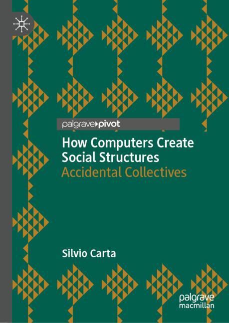 How Computers Create Social Structures
